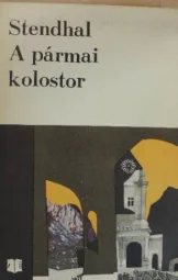 Stendhal - A pármai kolostor