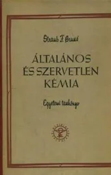 Straub F Brunó - Általános és szervetlen kémia