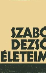 Szabó Dezső - Életeim