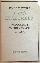 Szabó T. Attila - A szó és az ember