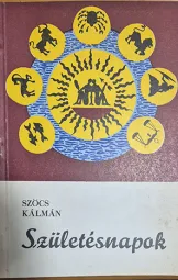 Szőcs Kálmán - Születésnapok
