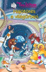 Tea Stilton - Hajótörés a világűrben