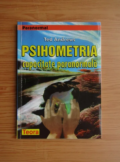 Ted Andrews - Psihometria - capacitate paranormala