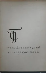 Tersánszky Józsi Jenő - A tiroli kocsmáros