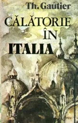 Th Gautier - Calatorie Italia