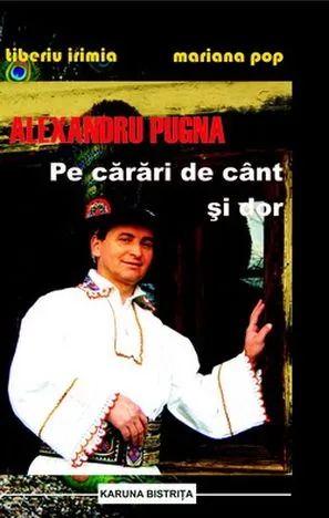 Tiberiu Irimia - Mariana Pop - Alexandru Pugna - Pe carari de cant si dor