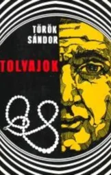 Török Sándor - Tolvajok