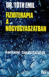 Tóth Emil - Fizioterápia a nőgyógyászatban