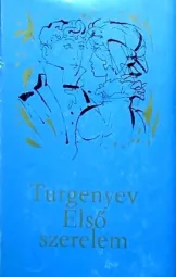 Turgenyev - Első szerelem