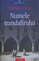 Umberto Eco - Numele trandafirului