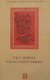 Váci Mihály - Válogatott versei