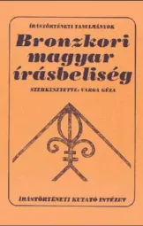Varga Géza - Bronzkori magyar írásbeliség