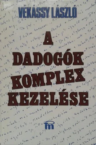 Vékássy László - A dadogók komplex kezelése