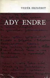 Vezér Erzsébet - Ady Endre