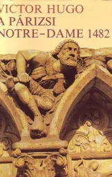 Victor Hugo - A párizsi Notre-Dame 1489