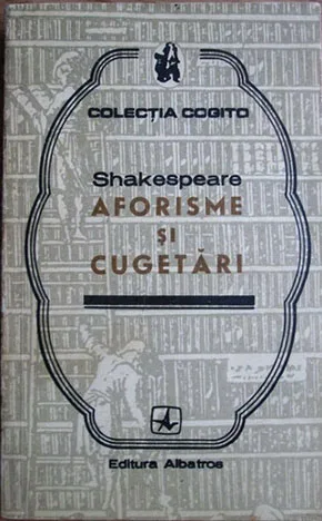 William Shakespeare - Aforisme si cugetari