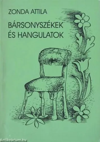 Zonda Attila - Bársonyszékek és hangulatok