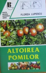 Florea Lupescu - Altoirea pomilor