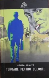 Leonida Neamtu - Teroare pentru colonel