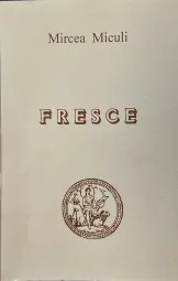 Mircea Miculi - Fresce