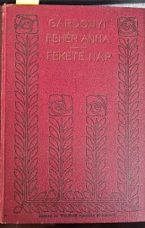 Gárdonyi Géza - Fehér Anna - Fekete nap