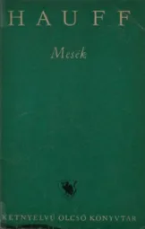 Wilhelm Hauff - Mesék - Märchen